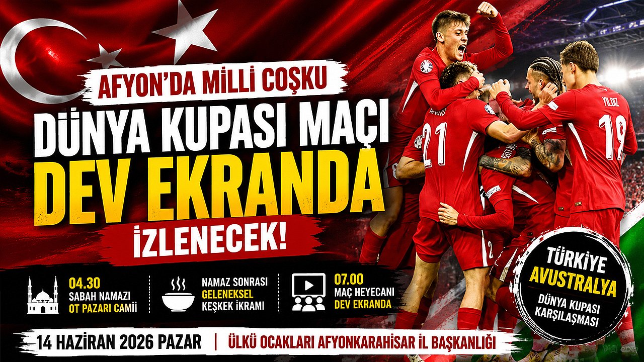 Afyon’da Dünya Kupası Maçı Dev Ekranda İzlenecek