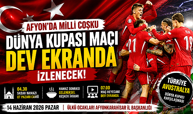 Afyon’da Dünya Kupası Maçı Dev Ekranda İzlenecek
