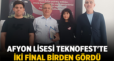 Afyon Lisesi TEKNOFEST'te İki Final Birden Gördü