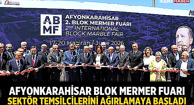 Afyonkarahisar Blok Mermer Fuarı sektör temsilcilerini ağırlamaya başladı