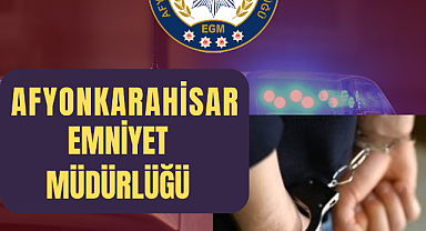 Afyonkarahisar’da aranan hükümlü cezaevine gönderildi