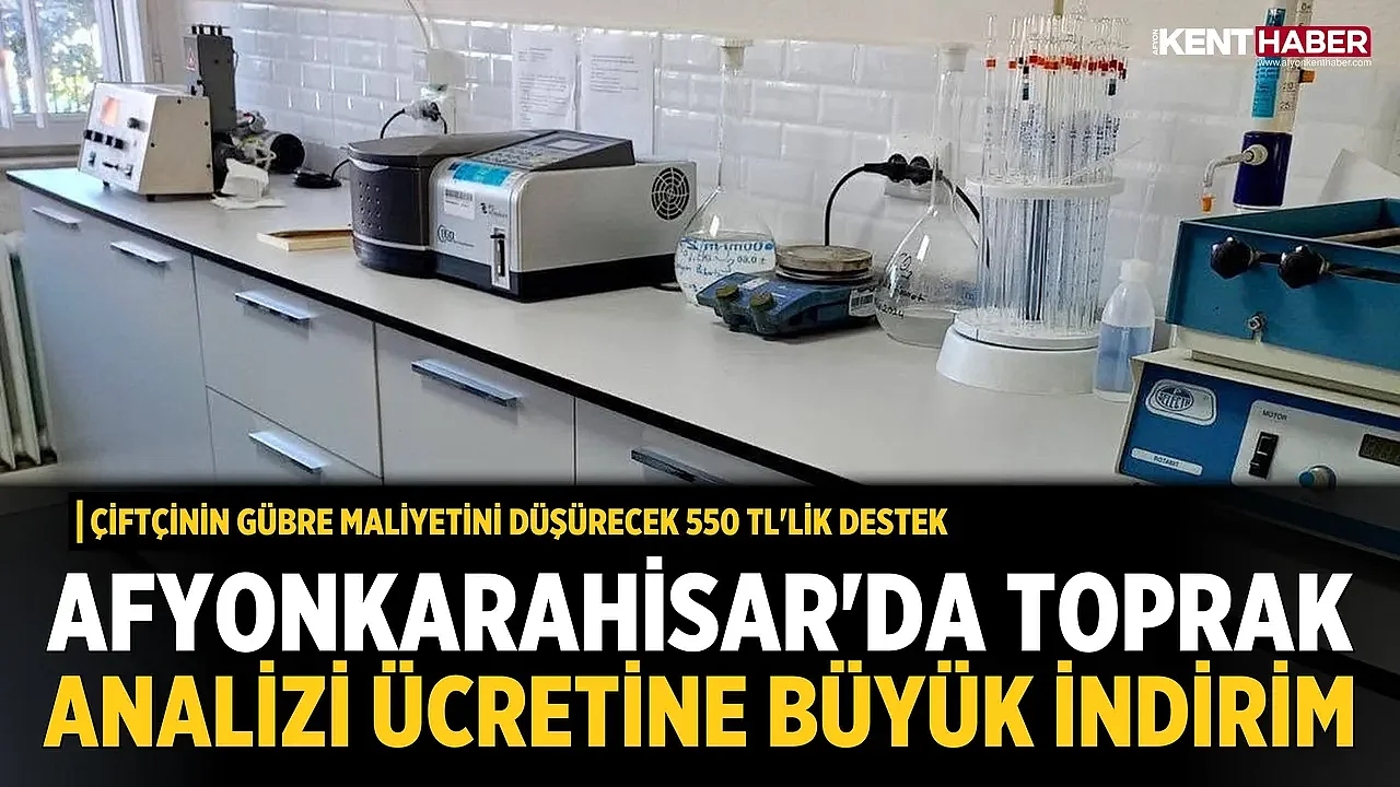 Afyonkarahisar'da Toprak Analizi Ücretine Büyük İndirim