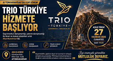 Afyonkarahisar'da TRIO Türkiye yeni ofisiyle gayrimenkul sektörüne giriş yapıyor