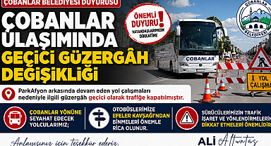 Çobanlar Ulaşımında Geçici Güzergah Değişikliği Yapıldı