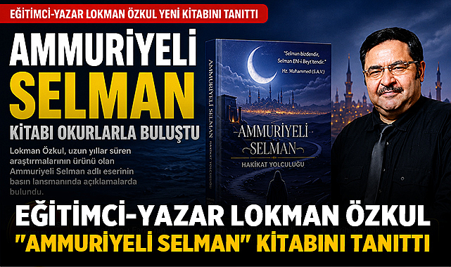 Eğitimci-Yazar Lokman Özkul'un 
