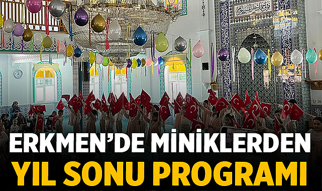 Erkmen’de Miniklerden Yıl Sonu Programı