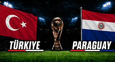 Türkiye’nin Paraguay sınavı