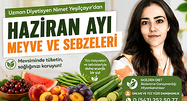 Uzman Diyetisyenden Yaz İçin Beslenme Uyarısı