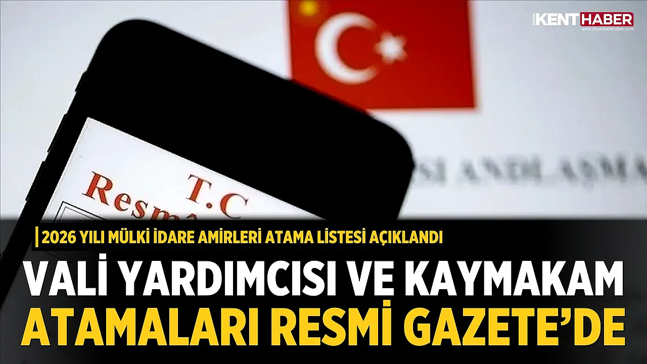 Vali Yardımcısı ve Kaymakamların Yeni Görev Yerleri Belli Oldu