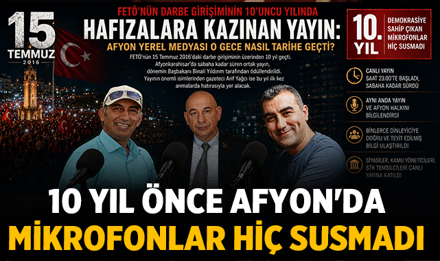 10 yıl önce Afyon'da mikrofonlar hiç susmadı