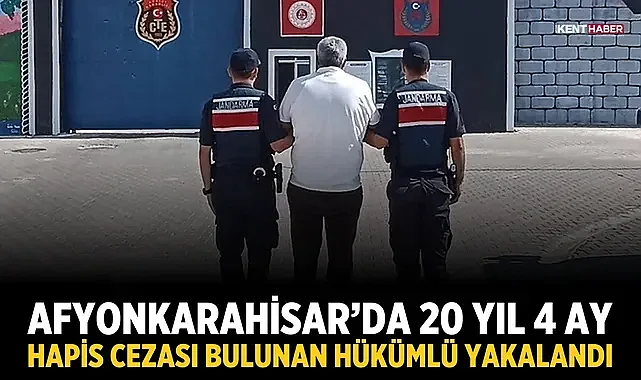 Afyonkarahisar’da 20 yıl 4 ay hapis cezası bulunan hükümlü yakalandı
