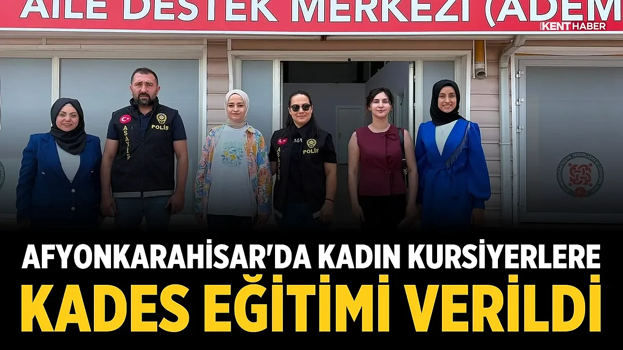Afyonkarahisar'da Kadın Kursiyerlere KADES Eğitimi Verildi