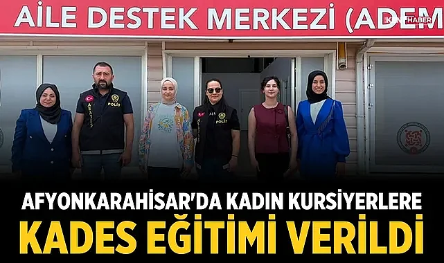 Afyonkarahisar'da Kadın Kursiyerlere KADES Eğitimi Verildi