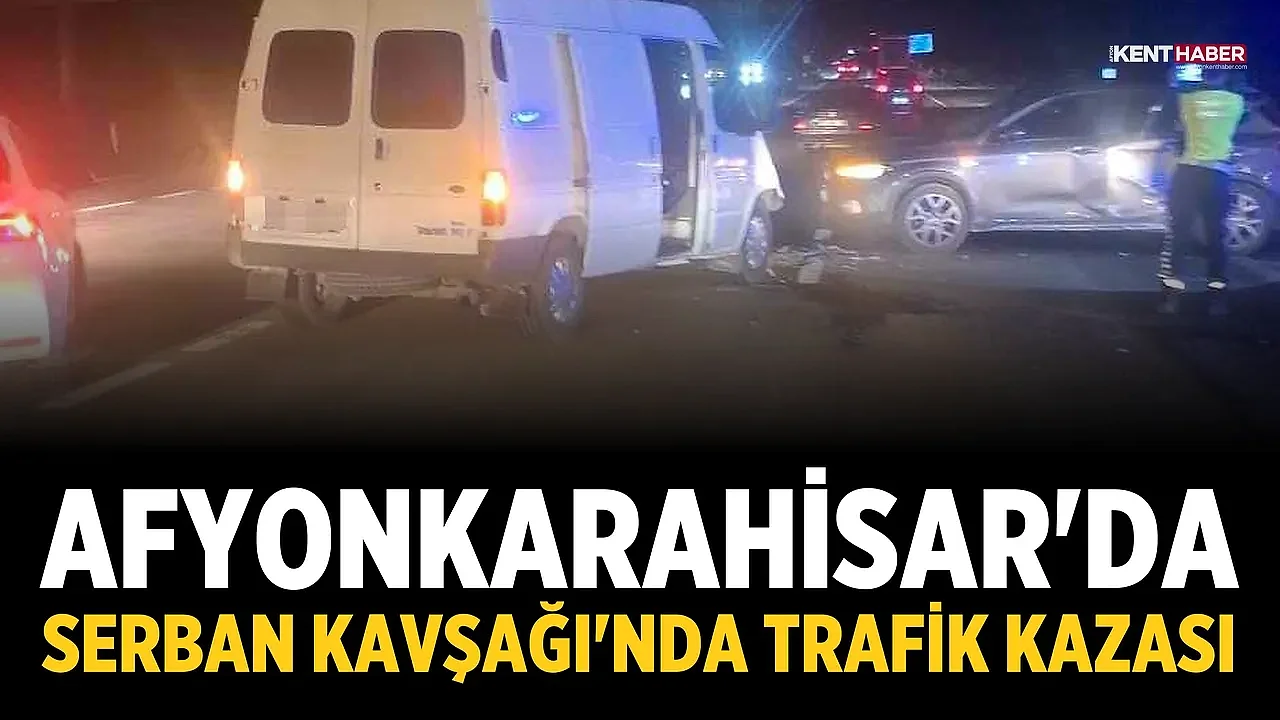 Afyonkarahisar'da Serban Kavşağı'nda trafik kazası