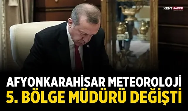 Afyonkarahisar Meteoroloji 5. Bölge Müdürü Değişti