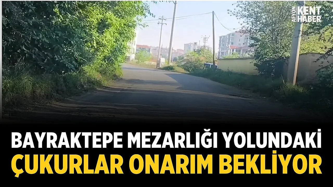 Bayraktepe Mezarlığı yolundaki çukurlar onarım bekliyor