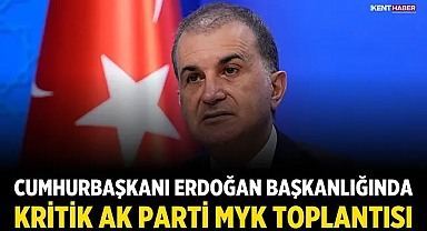 Cumhurbaşkanı Erdoğan başkanlığında kritik AK Parti MYK toplantısı