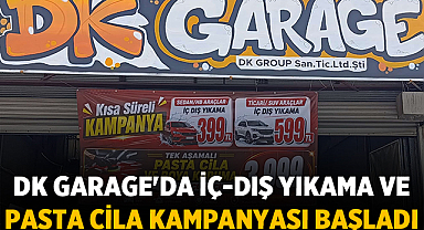 DK Garage'da iç-dış yıkama ve pasta cila kampanyası başladı