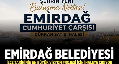 Emirdağ Belediyesi Cumhuriyet İş Merkezi'ndeki 34 iş yerini ihaleyle satışa çıkarıyor