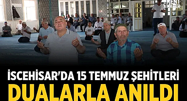 İscehisar'da 15 Temmuz şehitleri dualarla anıldı