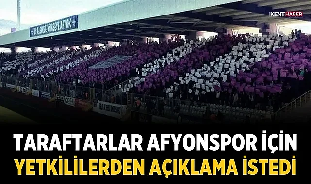 Taraftarlar, Afyonspor için yetkililerden açıklama istedi