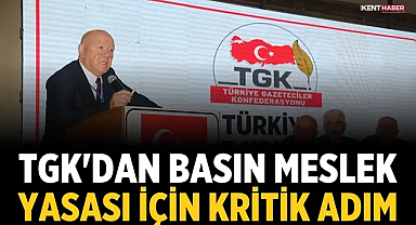 TGK'dan Basın Meslek Yasası için kritik adım