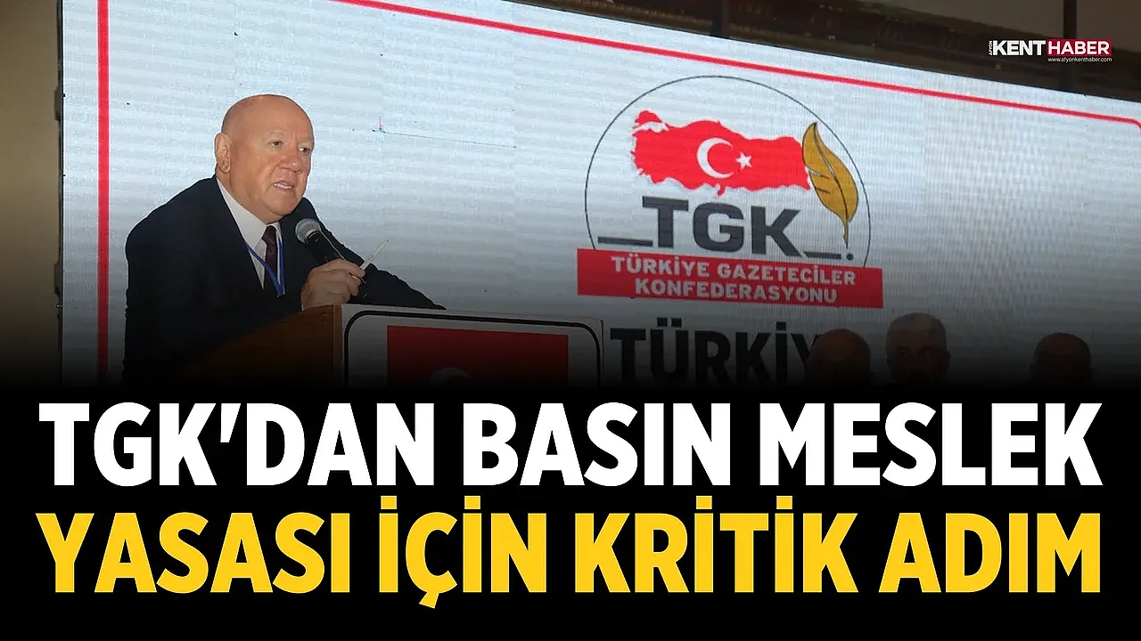 TGK'dan Basın Meslek Yasası için kritik adım