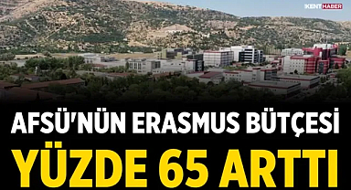 AFSÜ'nün Erasmus Bütçesi Yüzde 65 Arttı