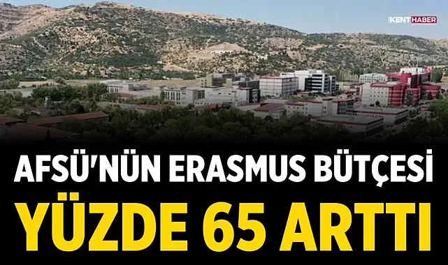 AFSÜ'nün Erasmus Bütçesi Yüzde 65 Arttı