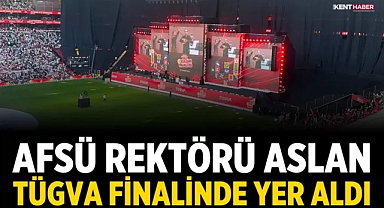 AFSÜ Rektörü Aslan TÜGVA finalinde yer aldı
