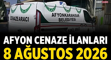 Afyon Cenaze İlanları: 8 Ağustos 2026