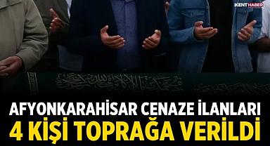Afyonkarahisar cenaze ilanları: 4 kişi toprağa verildi