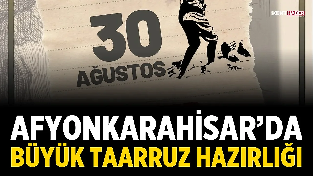 Afyonkarahisar’da Büyük Taarruz hazırlığı