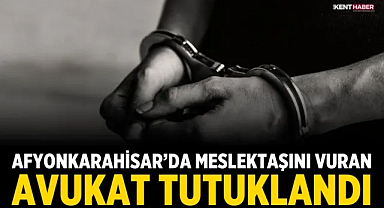 Afyonkarahisar’da Meslektaşını Vuran Avukat Tutuklandı