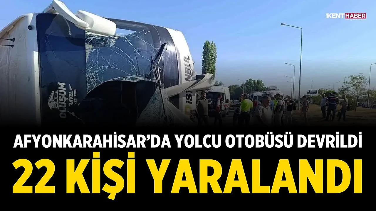 Afyonkarahisar’da yolcu otobüsü devrildi: 22 kişi yaralandı