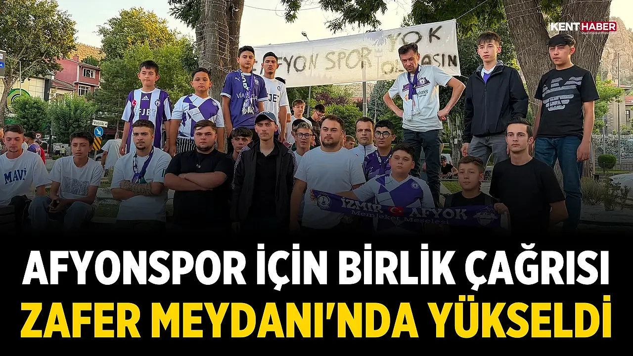 Afyonspor için birlik çağrısı Zafer Meydanı'nda yükseldi