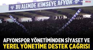 Afyonspor Yönetiminden Siyaset ve Yerel Yönetime Destek Çağrısı