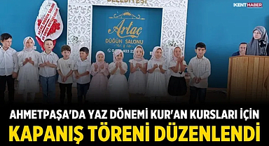 Ahmetpaşa'da Yaz Dönemi Kur'an Kursları İçin Kapanış Töreni Düzenlendi
