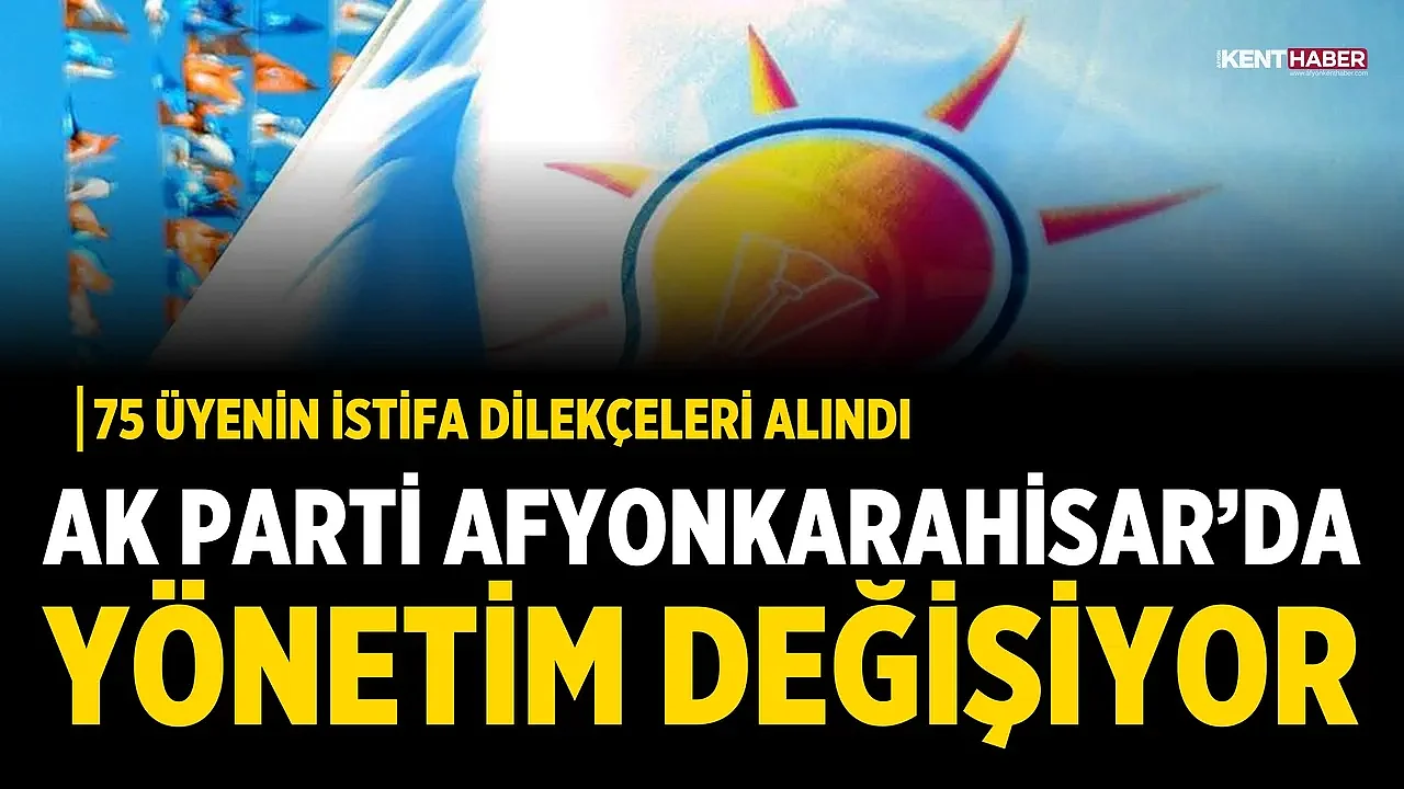 AK Parti Afyonkarahisar’da Yönetim Değişiyor