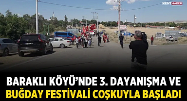Baraklı Köyü'nde 3. Dayanışma ve Buğday Festivali coşkuyla başladı