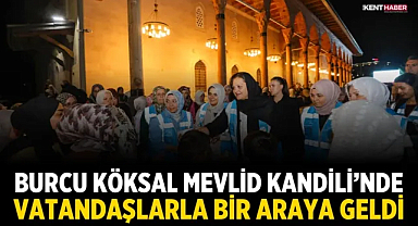 Burcu Köksal, Mevlid Kandili’nde Vatandaşlarla Bir Araya Geldi