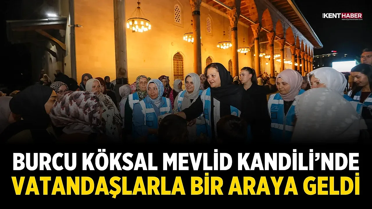 Burcu Köksal, Mevlid Kandili’nde Vatandaşlarla Bir Araya Geldi