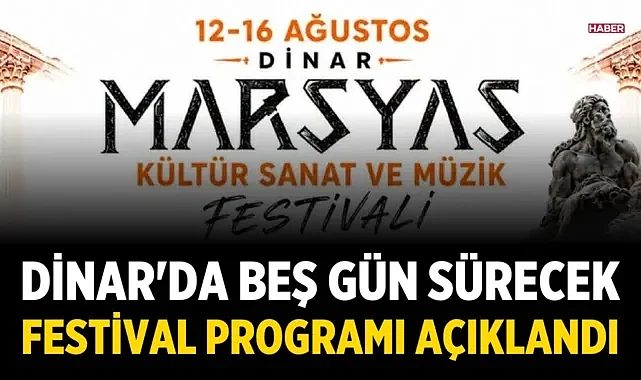 Dinar'da beş gün sürecek festival programı açıklandı