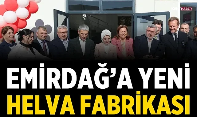 Emirdağ'a yeni helva fabrikası
