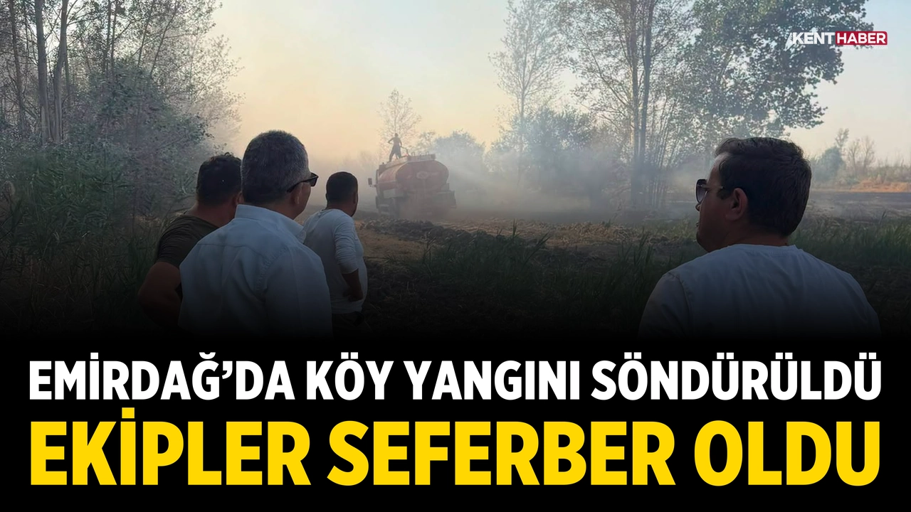 Emirdağ'da Köy Yangını Söndürüldü: Ekipler Seferber Oldu
