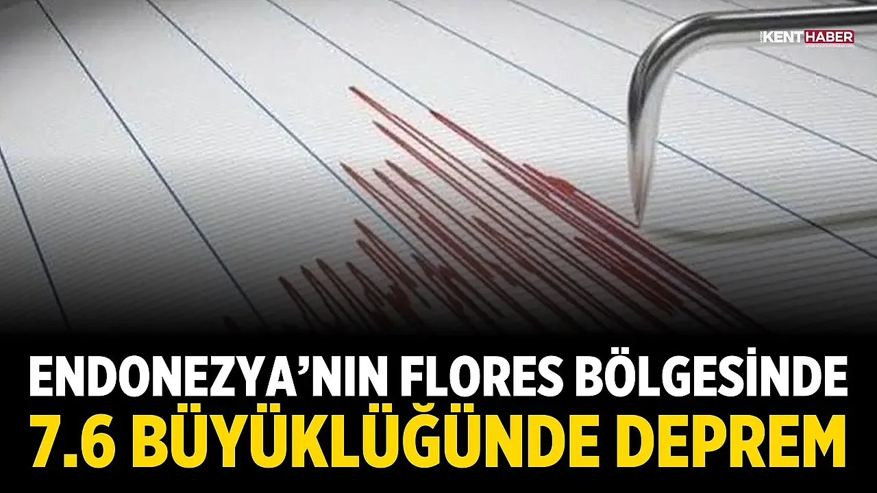 Endonezya’nın Flores Bölgesinde 7,6 Büyüklüğünde Deprem Oldu