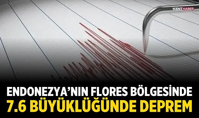 Endonezya’nın Flores Bölgesinde 7,6 Büyüklüğünde Deprem Oldu