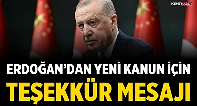 Erdoğan’dan yeni kanun için teşekkür mesajı