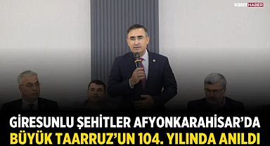 Giresunlu Şehitler Afyonkarahisar’da Büyük Taarruz’un 104. Yılında Anıldı