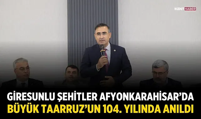 Giresunlu Şehitler Afyonkarahisar'da Büyük Taarruz'un 104. Yılında Anıldı